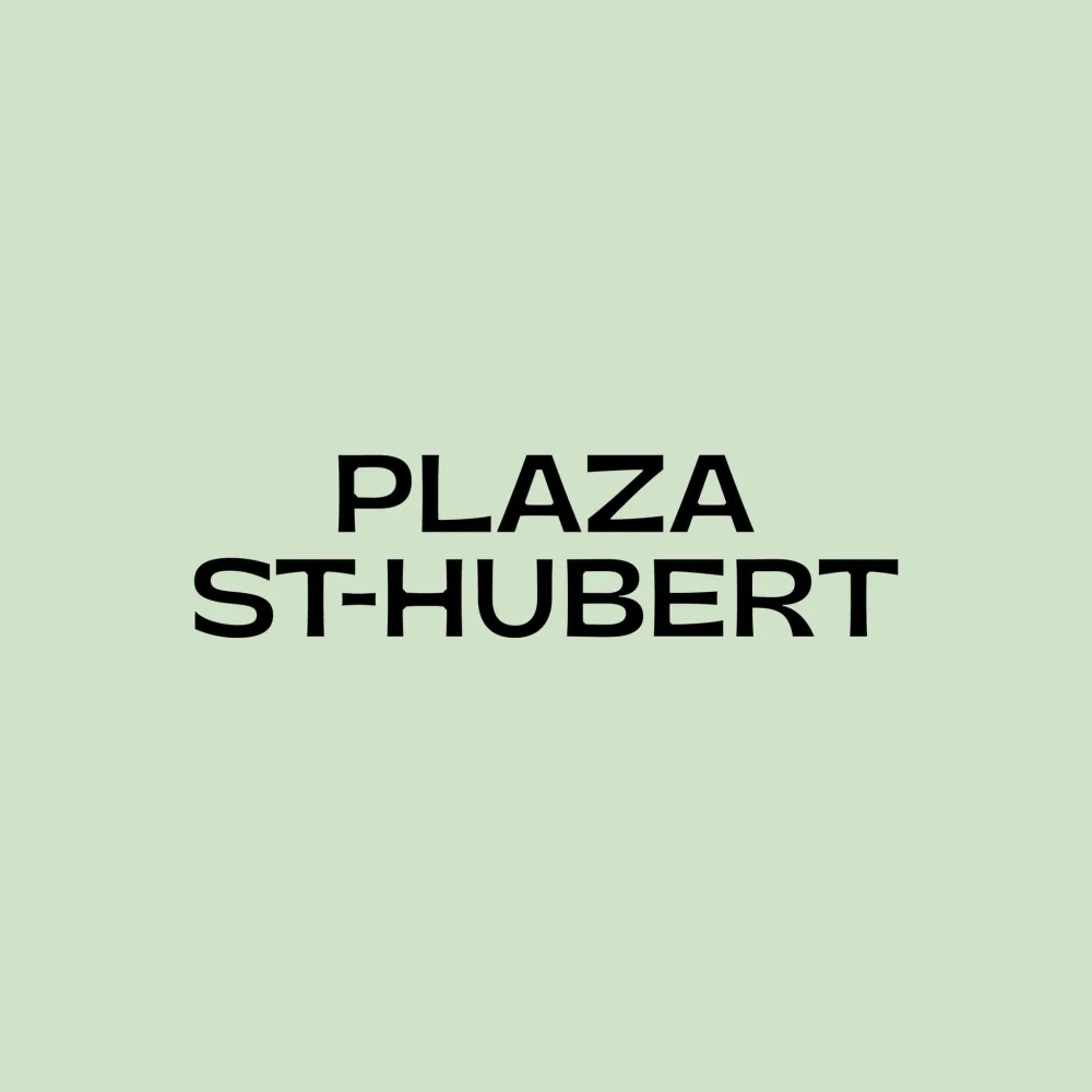 ADMINISTRATION DE LA PLAZA ST-HUBERT