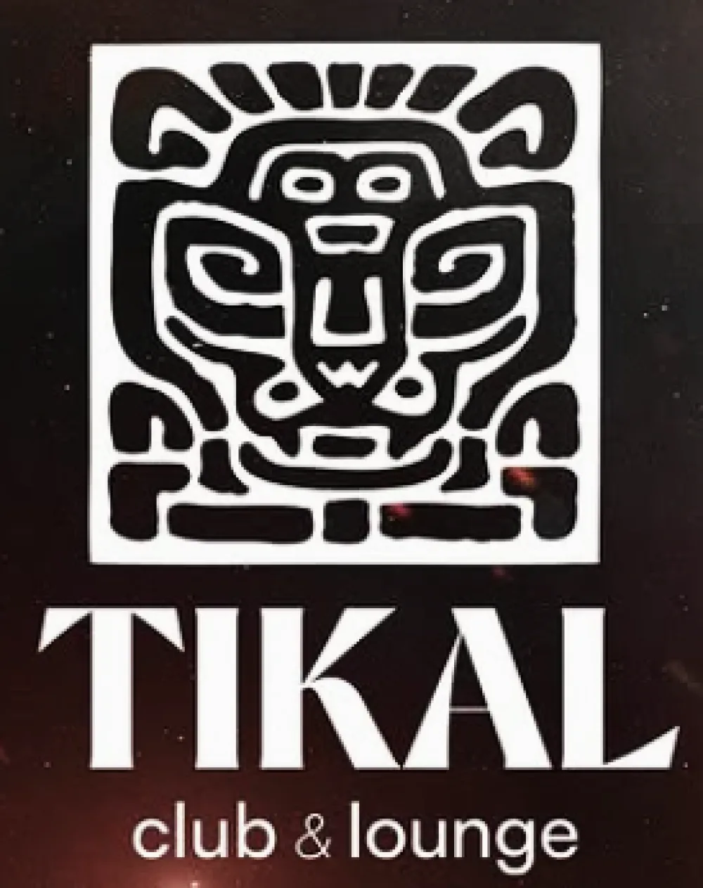 TIKAL - CLUB & LOUNGE